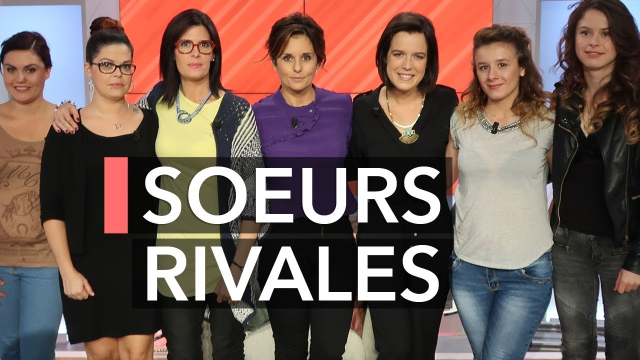 Sœurs rivales : comment retrouver sa complicité ? - Ça commence aujourd'hui