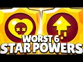 The WORST 6 STAR POWERS in BRAWL STARS