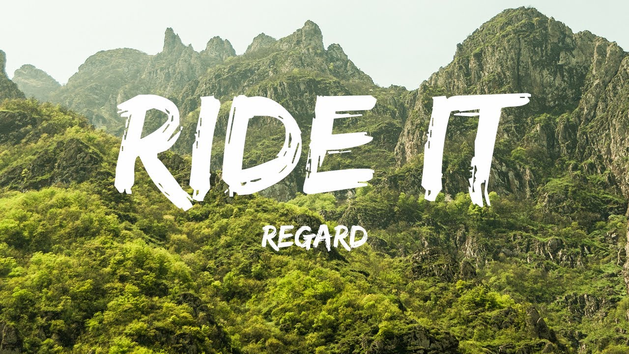 Regard Ride It (Lyrics) YouTube
