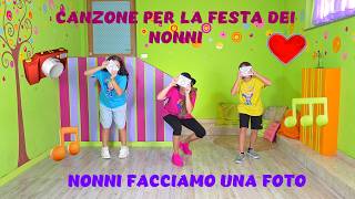 📸💛CANZONE PER LA FESTA DEI NONNI - 'NONNI, FACCIAMO UNA FOTO!'💛📸