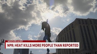 NPR: Heat kills more people than reported
