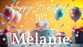Melanie Happy Birthday to You Song 🎉 Name Melanie #birthdaysong #Melanie #birthdaysongwithname