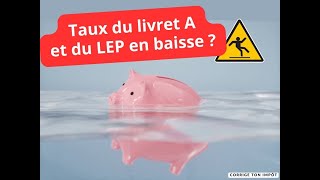 Le Taux Du Livret A Baisse-T-Il Encore Pour Fin 2024 ?