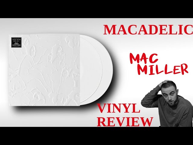 Macadelic: Mac Miller Vinyl Review - YouTube
