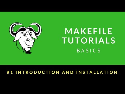 Makefile Tutorials Basics : 001 : Introduction and Installation