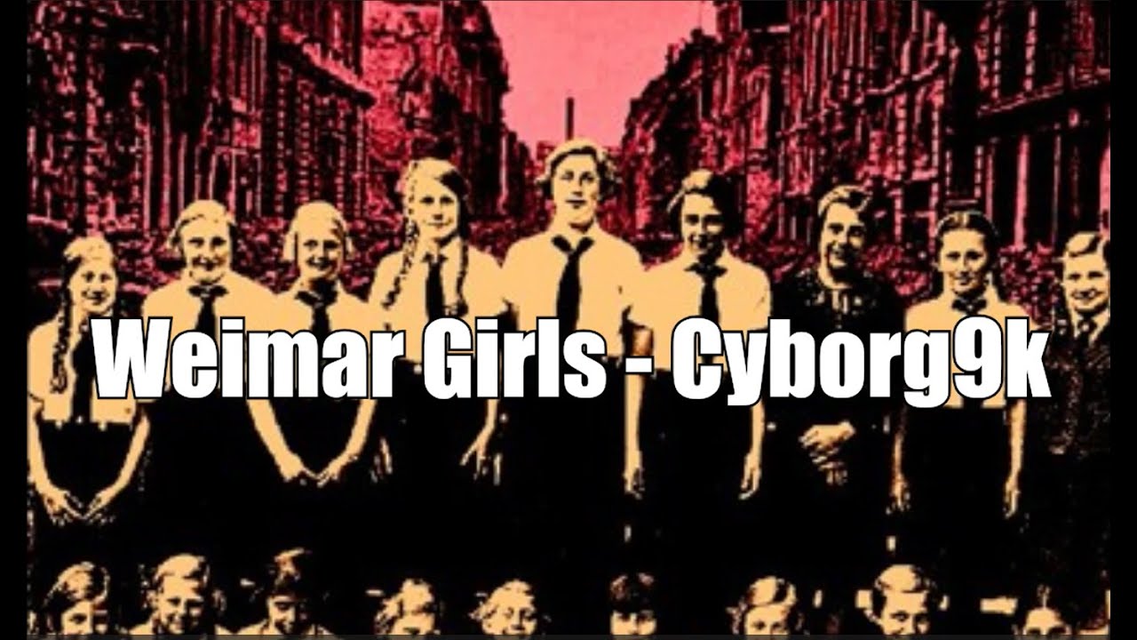 [Lyrics] Weimar Girls - Cyborg9k - YouTube
