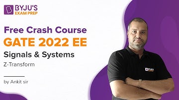 GATE 2022 EE  | Signals and Systems | Z-Transform | Ankit Joshi sir