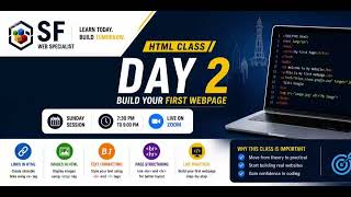 HTML Class Day 2 | Build Your First Webpage 🔥 | Learn HTML for Beginners | SF Web Specialist