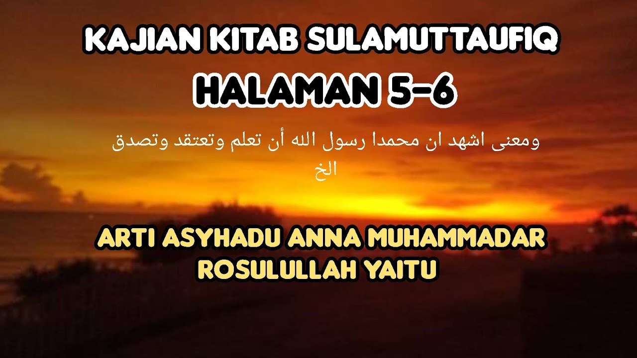 KAJIAN KITAB SULAMUTTAUFIQ HAL 5-6