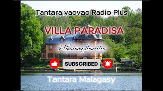 Tantara Malagasy - VILLA PARADISA - Tantara gasy - Tantara indray mihaino - Radio plus