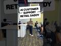 Retail Daddy AI Customer Care 💕💕