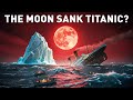 Titanic's Sinking Was a 1-in-1000-Year Astronomical Event