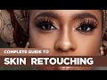 Skin retouching  complete guide