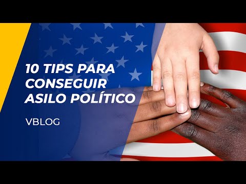 Video: Cómo Obtener Asilo Político En EE. UU