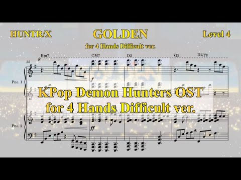 Golden (KPop Demon Hunters OST) (4 Hands, Difficult ver.) - HUNTR/X 