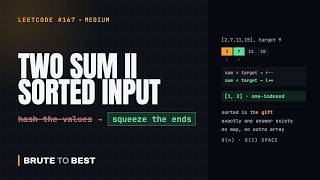 LeetCode #167: Two Sum II — Squeeze From Both Ends