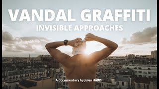 Watch VANDAL GRAFFITI, INVISIBLE APPROACHES Trailer