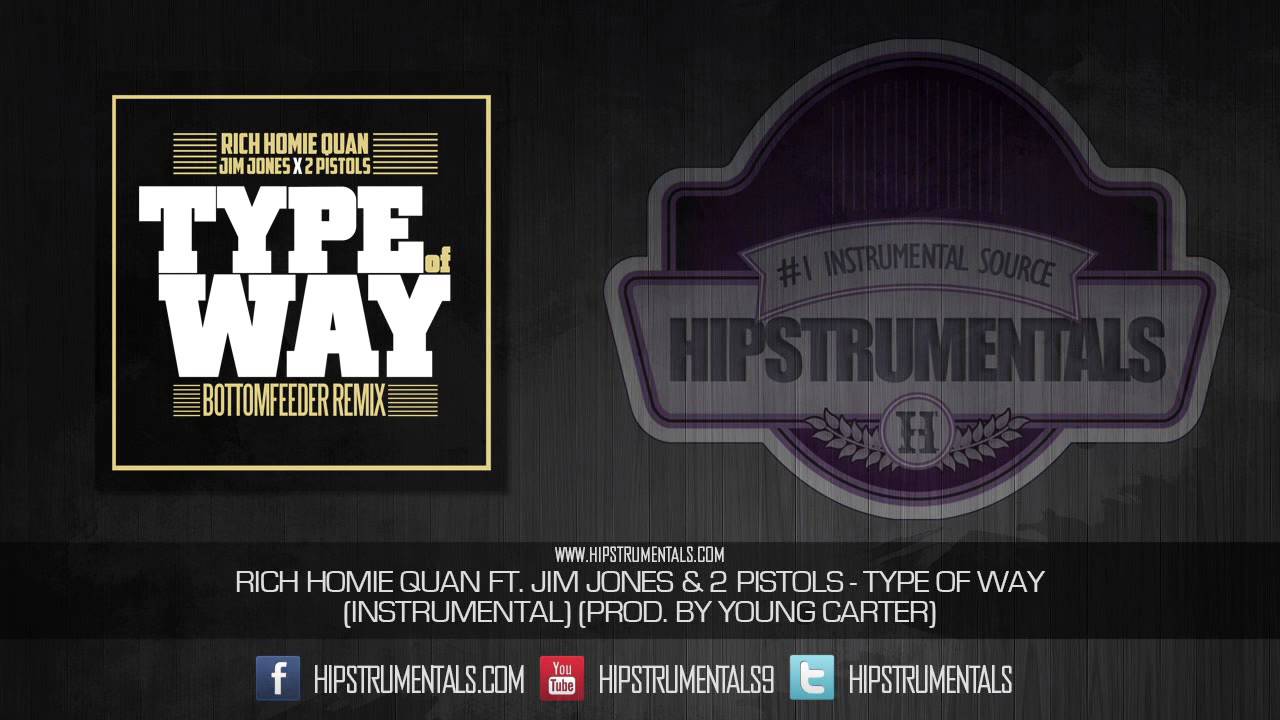 Rich Homie Quan - Type of Way [Instrumental] (Prod. By Young Carter) + DOWNLOAD LINK