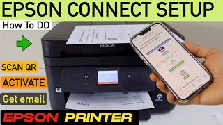 How To Do Epson Connect Setup, Scan QR code, Register With Epson Connect, Get Printer email Address.