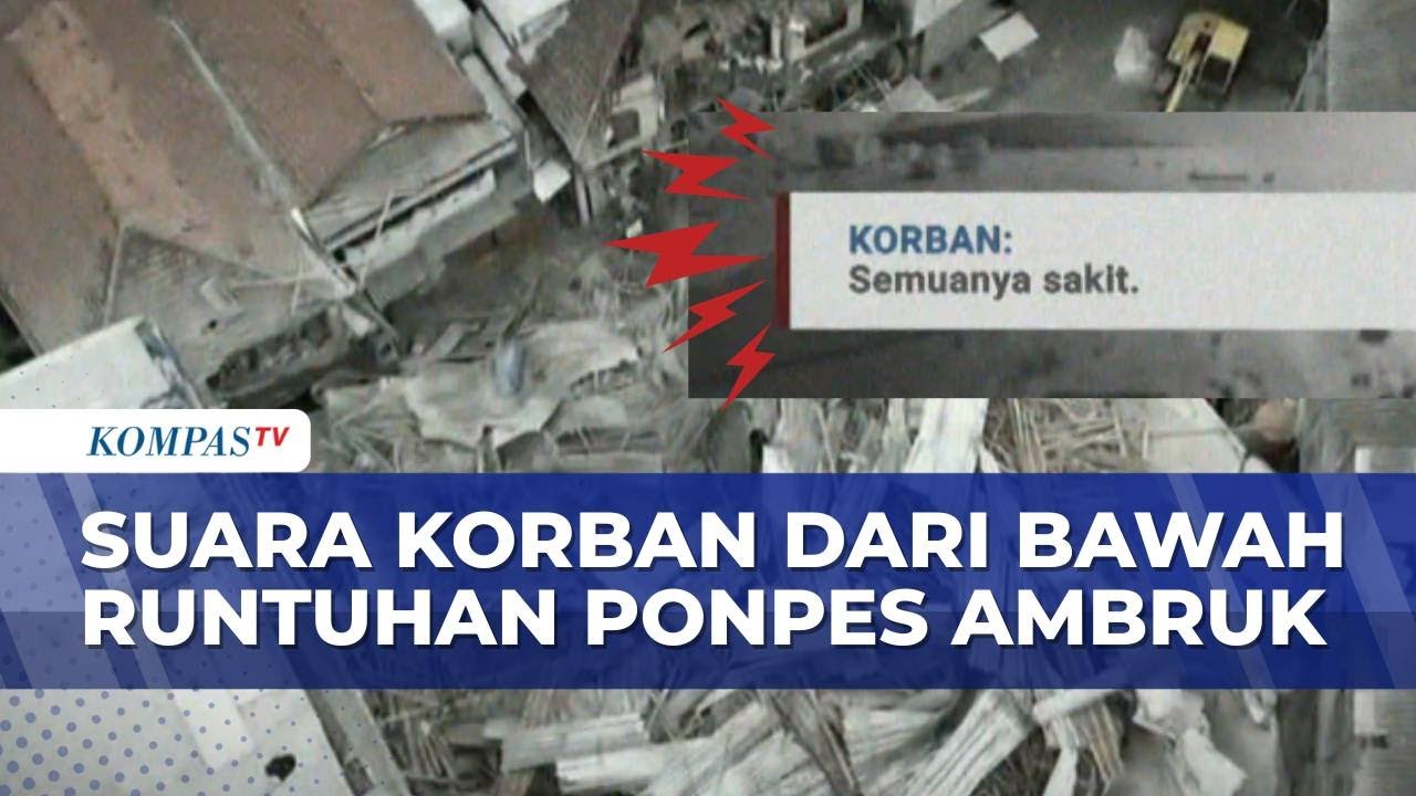 Rintihan Korban Terjebak Reruntuhan Ponpes Ambruk di Sidoarjo, Keluhkan Kesakitan! | KOMPAS MALAM