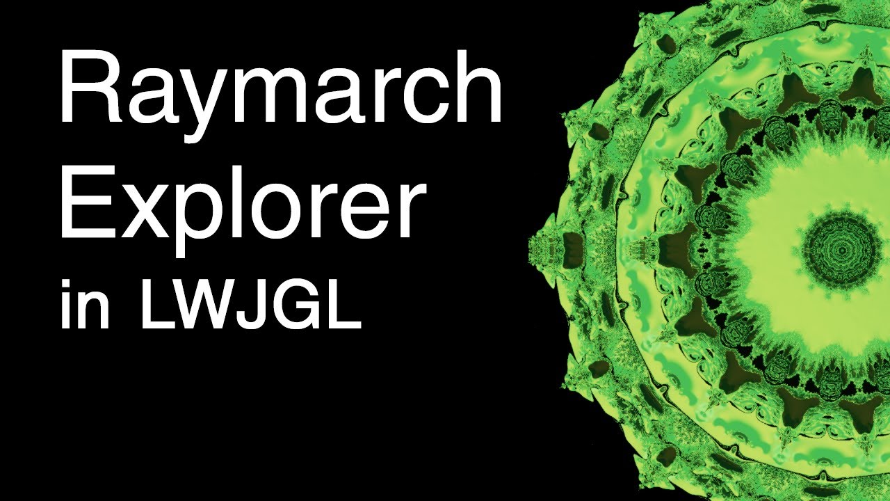 Raymarch Explorer in LWJGL: Mandelbulb Rendered in Real Time