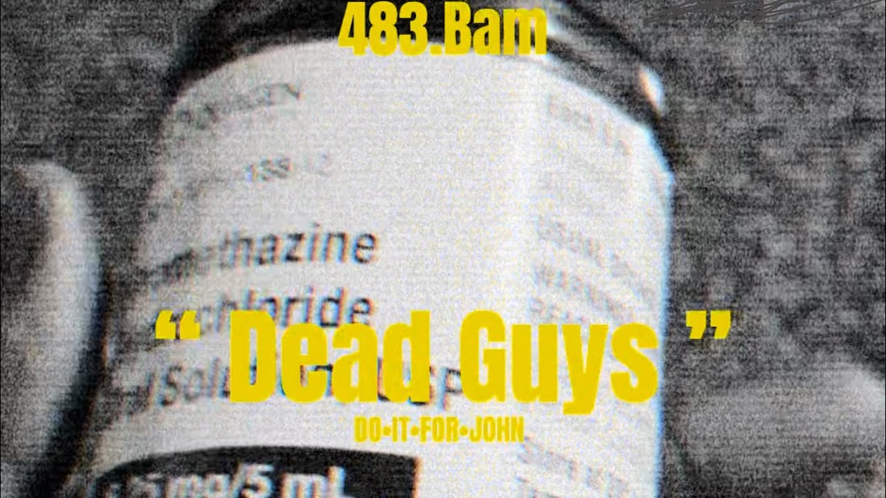 “DeadGuys”- 483.Bam