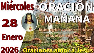 Oración De La Mañana Del Día Miércoles 28 De Enero De 2026 -Eclesiastés 114
