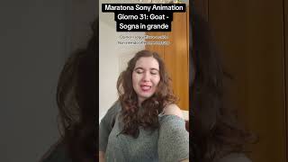 Giorno 31 maratona Sony Pictures Animation. Non mi ha fatto sognare #goatsognaingrande