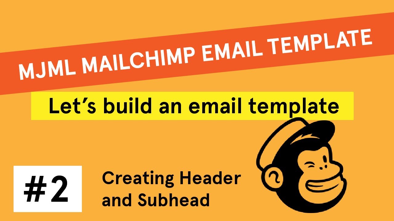 code-your-own-html-mailchimp-email-template-tutorial-mjml-part-2