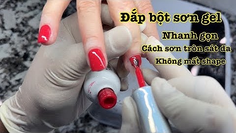 Đắp bột và sơn gel khác nhau như thế nào năm 2024