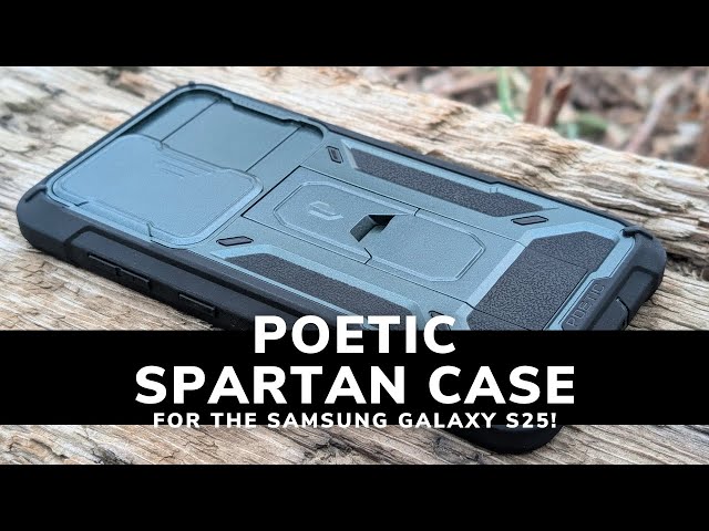 Poetic Spartan Case for the Samsung Galaxy S25 (Case Review