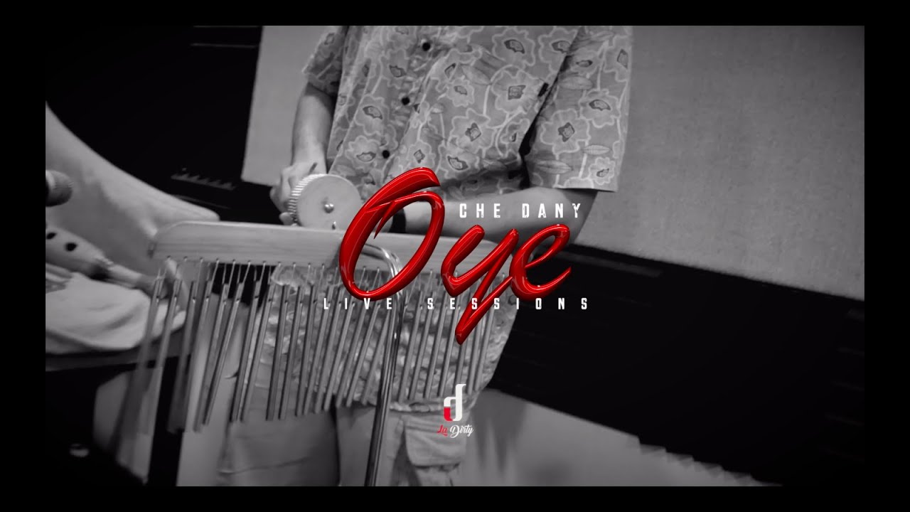 Che Dany - Oye 🌴 (Acustic Live Sessions)
