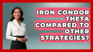 Iron Condor Theta Compared To Other Strategies? - Stock and Options Playbook