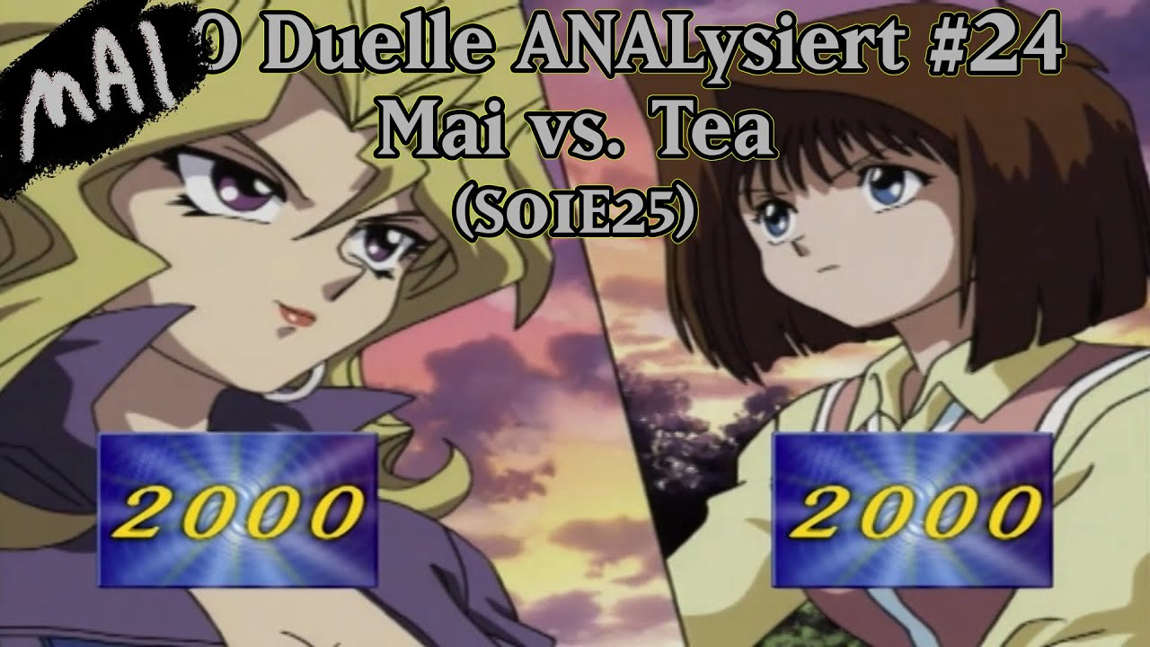 YuGiOh Duelle ANALysiert #24 - Mai vs. Tea (S01E25): MAIonnaise
