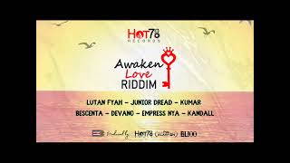 Awaken Love Riddim Mix (Full) Feat. Bescenta, Lutan Fyah, Devano, Kumar, Empress Nya (March 2022)