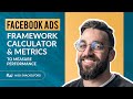 Facebook Ads: Framework Calculator &amp; Metrics to Measure Performance