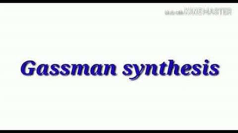 Gassman Synthesis