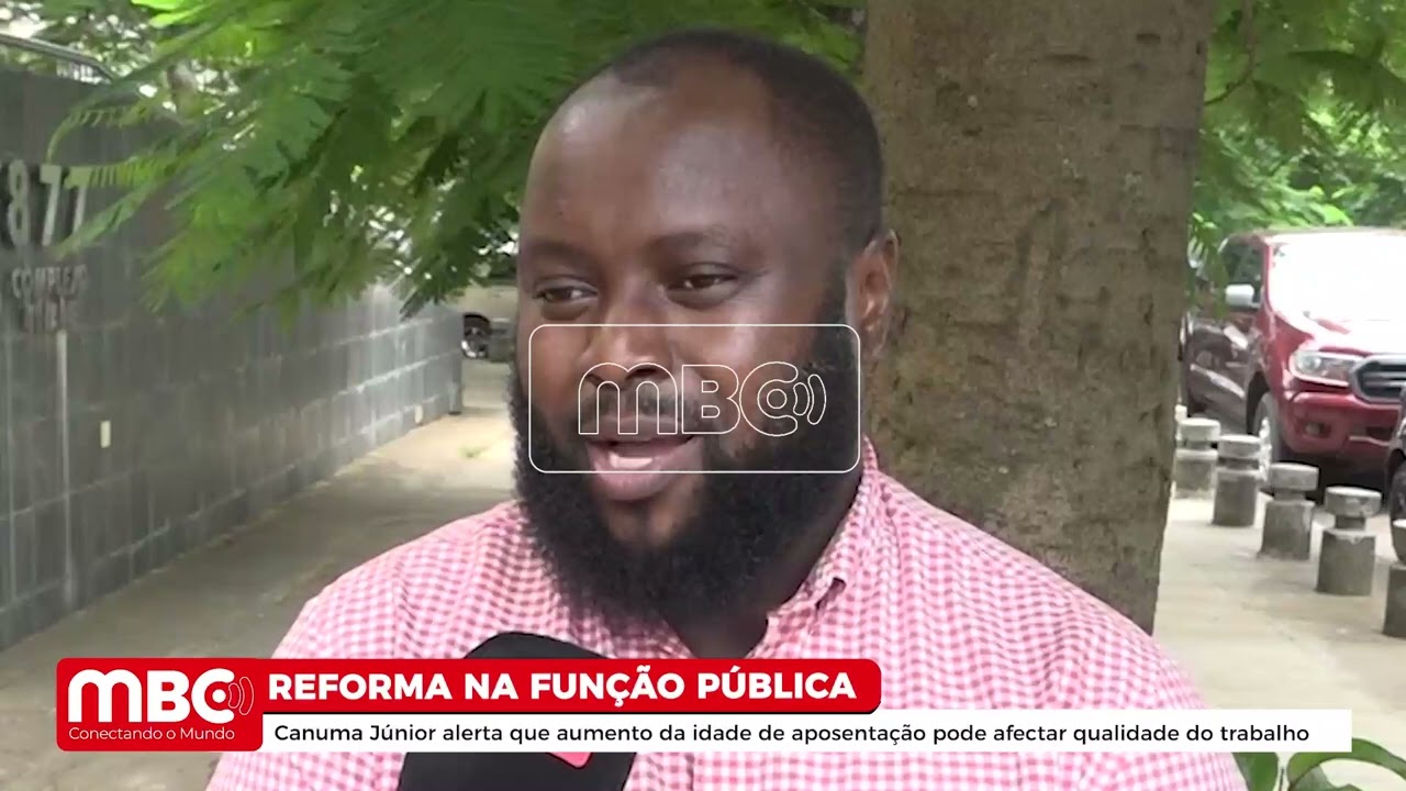 CANUMA JÚNIOR ALERTA QUE AUMENTO DA IDADE DE APOSENTAÇÃO PODE AFECTAR QUALIDADE DO TRABALHO