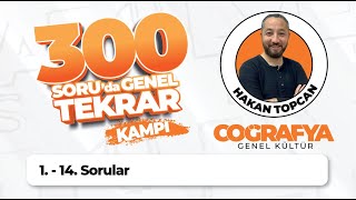 2024 KPSS Coğrafya 300 Soru da Genel Tekrar Kampı (1-14.Sorular)-Hakan Topcan