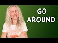 GO AROUND - минута английского (фразы с переводом) Урок 563