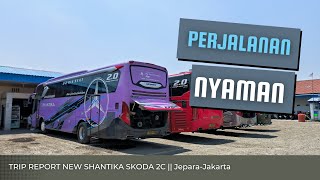 Daily Vlog || Perjalanan Yang Nyaman Bersama PO New Shantika || Skoda 2C  Jepara-Jakarta