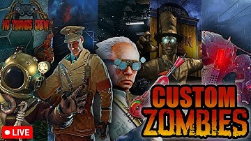 BO3 Custom Zombies LIVE