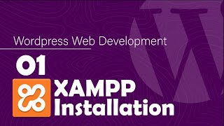 XAMPP Installation Lecture 01 WordPress Web Development Series for absolute beginners screenshot 4
