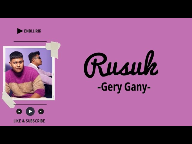 Rusuk-Gery Gany (Lirik) class=