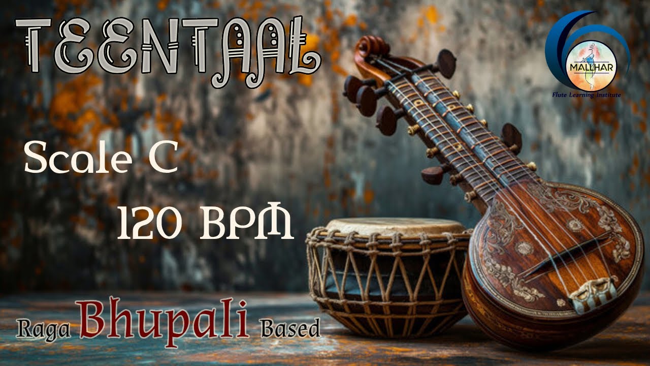 TEENTAAL |SCALE C | 120 BPM | BHUPALI RAGA BASED