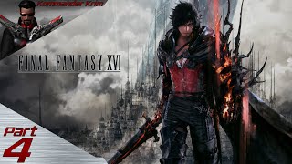Final Fantasy XVI (First Playthrough) - Part 4