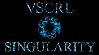VSCRL - Singularity (Animated Lyric Video)