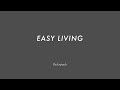 Easy Living chord progression - Jazz Backing Track Play Along The Real Book