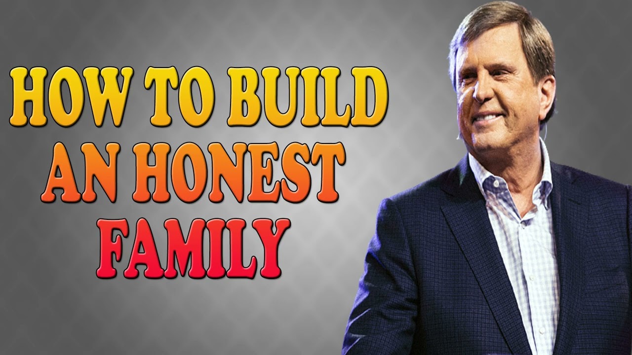 How to Build an Honest Family