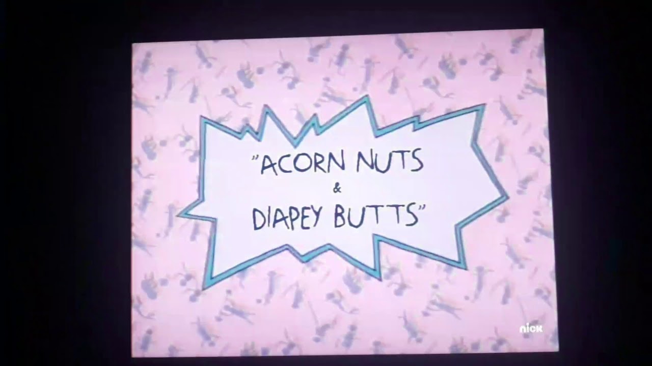 Rugrats Acorn Nuts & Diaper Butts Title Card (Hulu, U.S./🇺🇸) YouTube